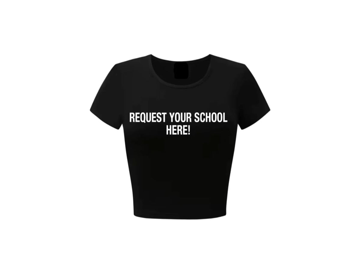 Black HBCU crop top with text 'REQUEST YOUR SCHOOL HERE!' on a white background